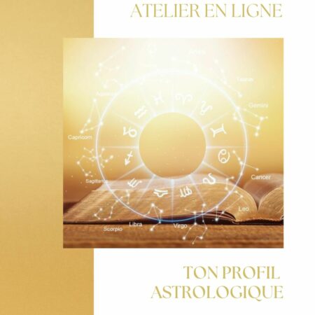 Atelier Ton profil Astrologique